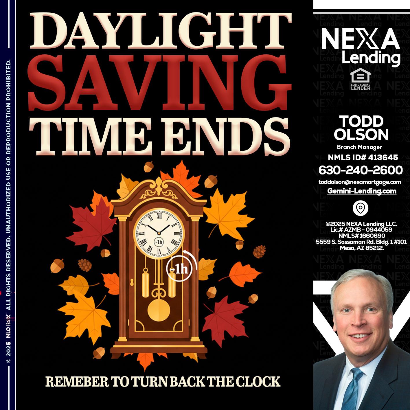 DAYLIGHT SAVINGS - Todd Olson -Branch Manager