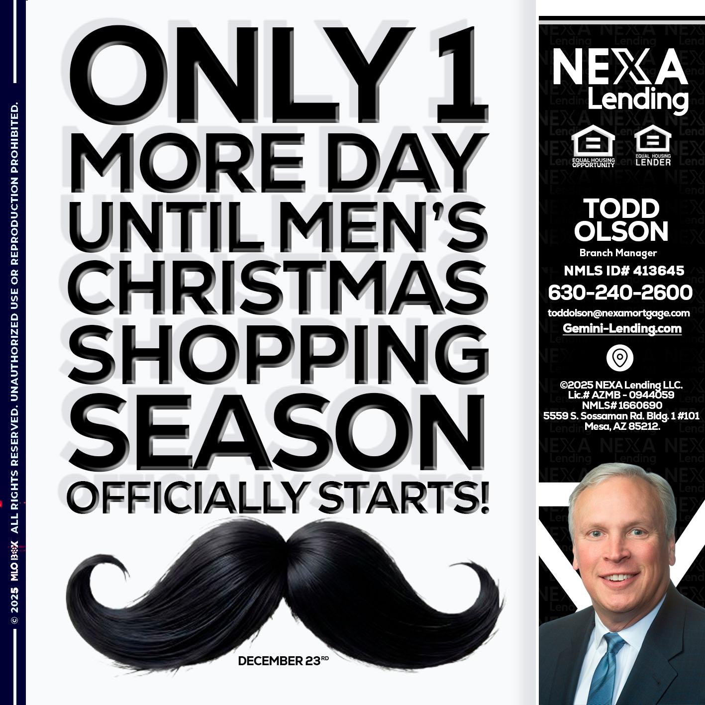 ONLY 1 DAY - Todd Olson -Branch Manager