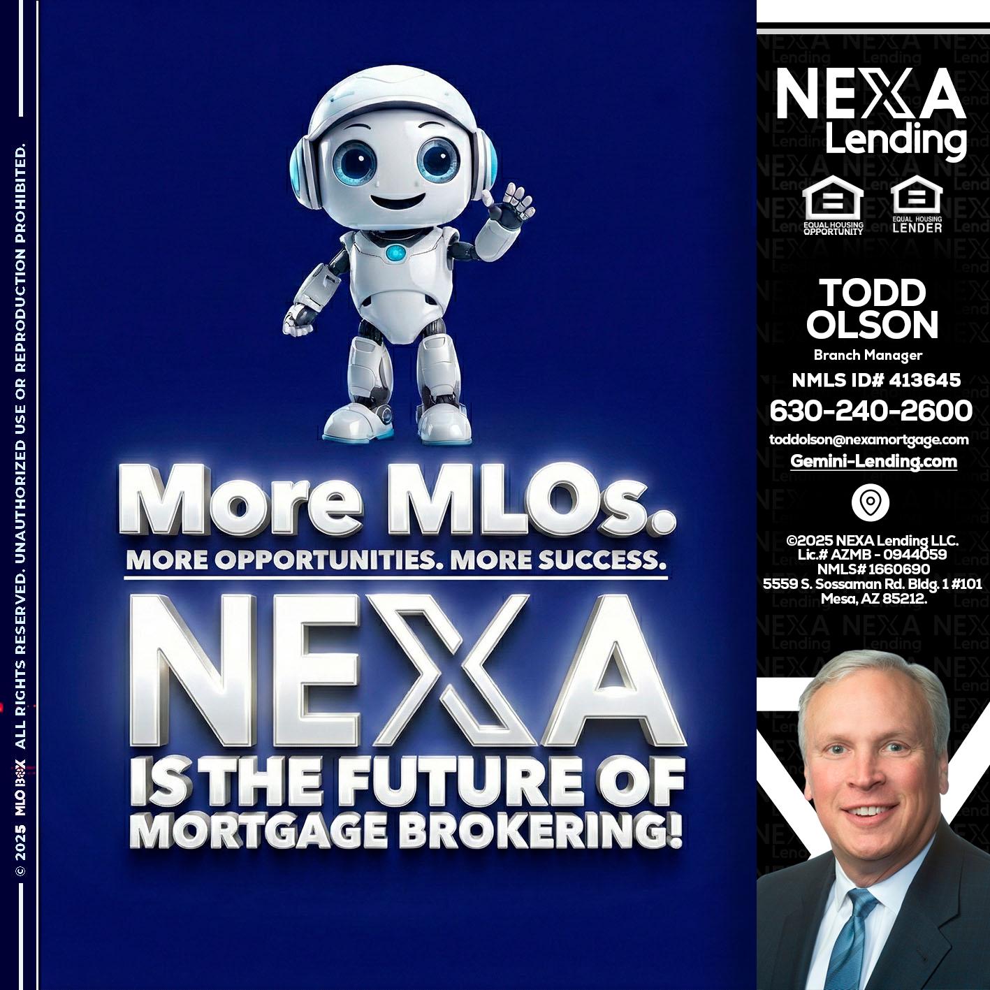 MORE MLOs - Todd Olson -Branch Manager
