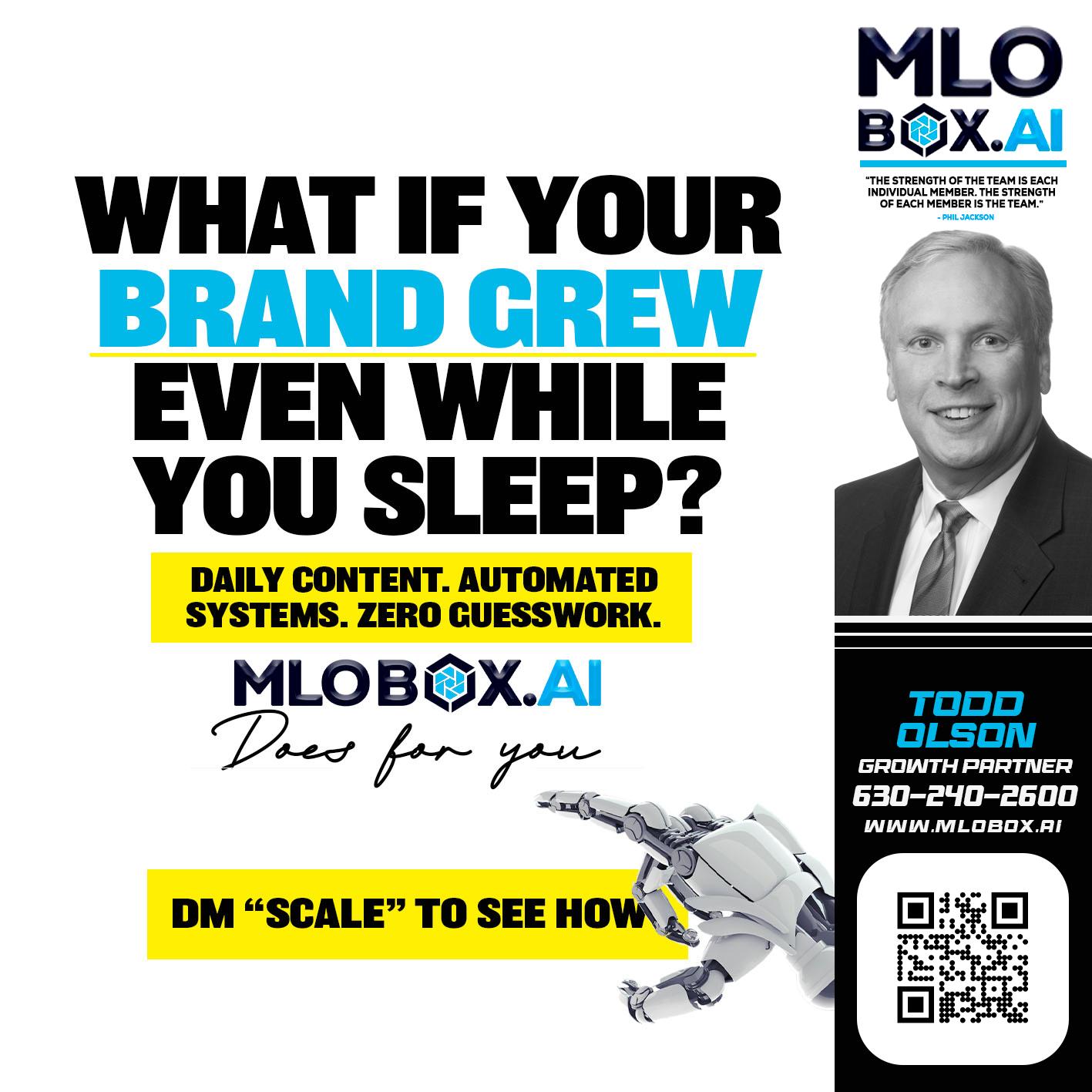 WHAT IF YOUR BRAND GREW - Todd Olson -Branch Manager