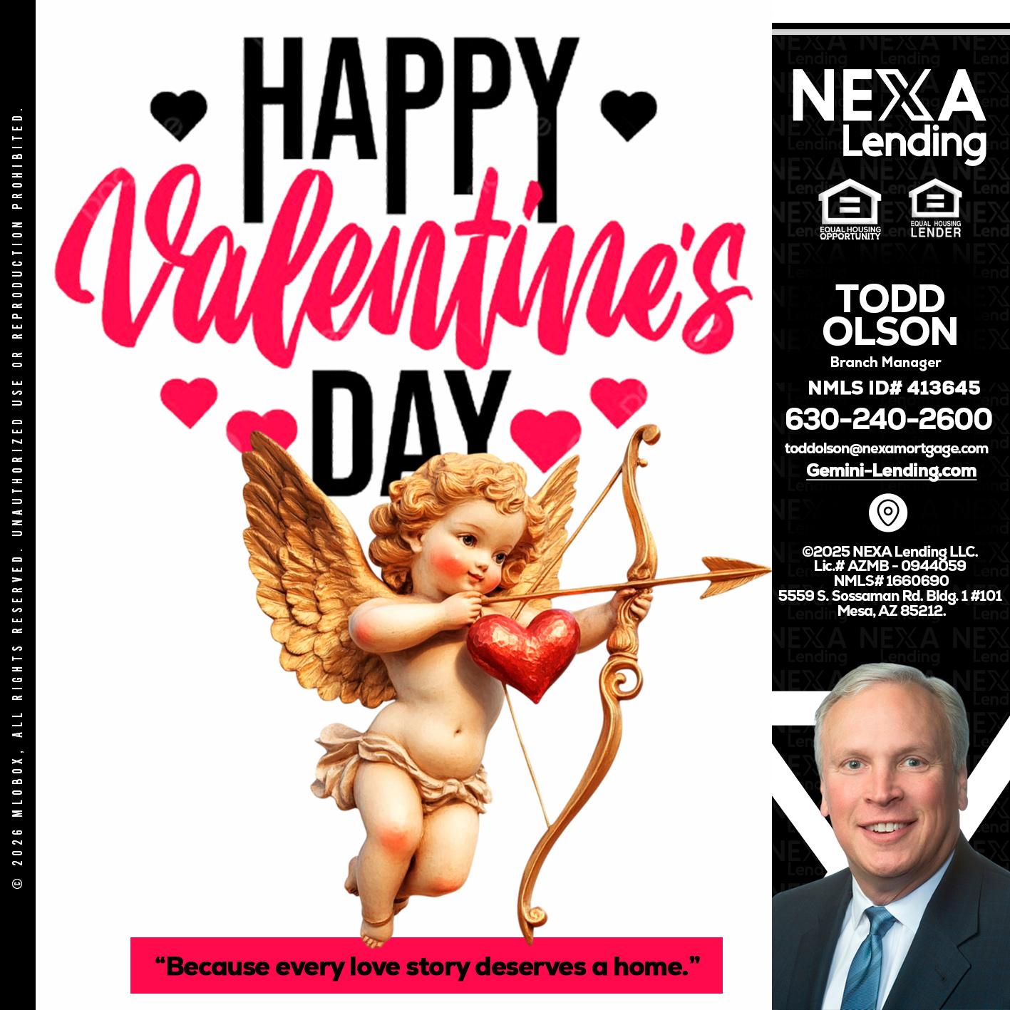 happy valentines day - Todd Olson -Branch Manager