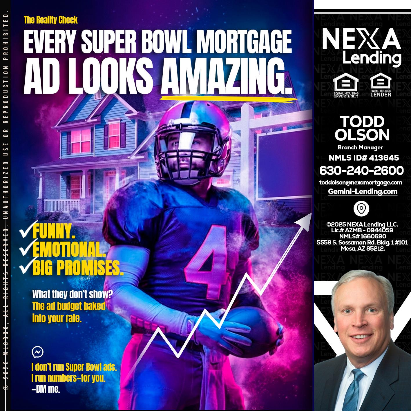 every Super Bowl - Todd Olson -Branch Manager