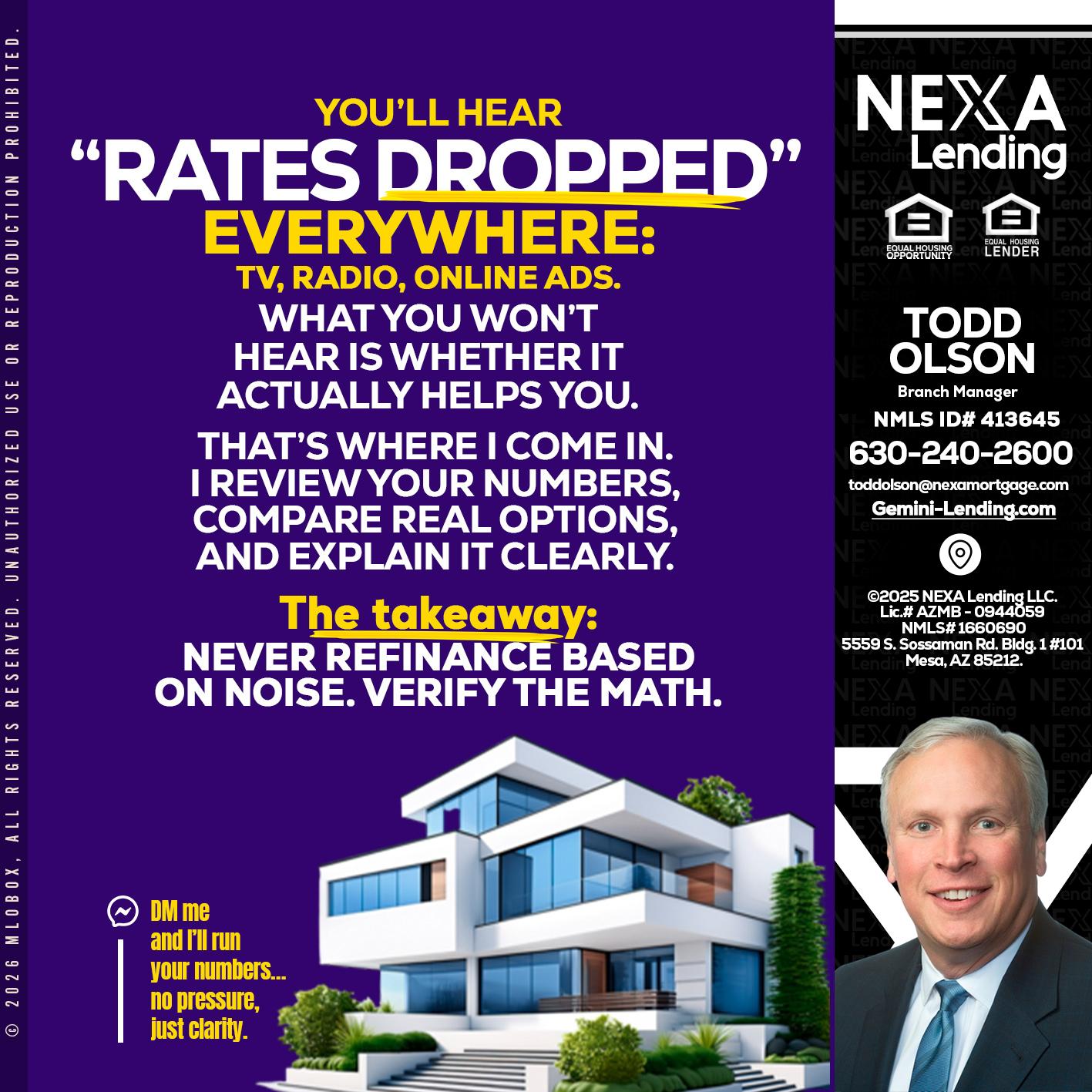 RATES DOPPED - Todd Olson -Branch Manager