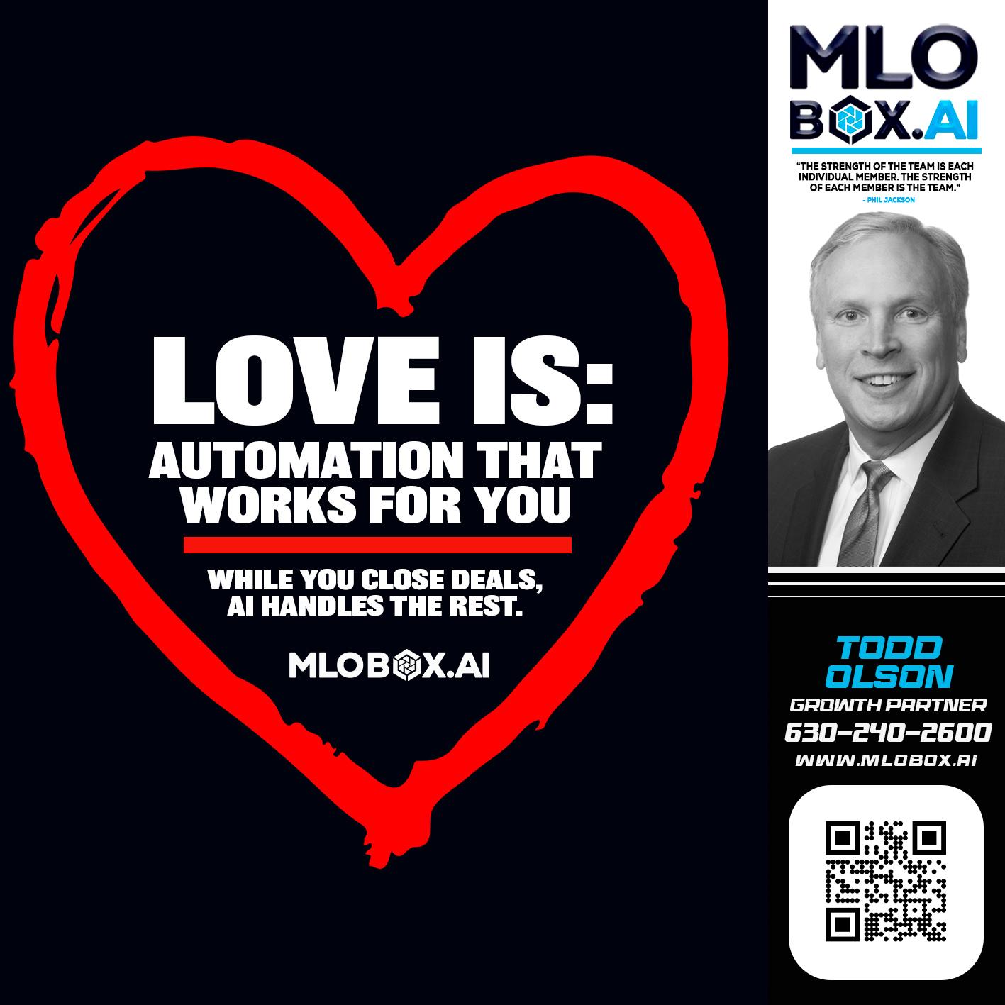 love is - Todd Olson -Branch Manager