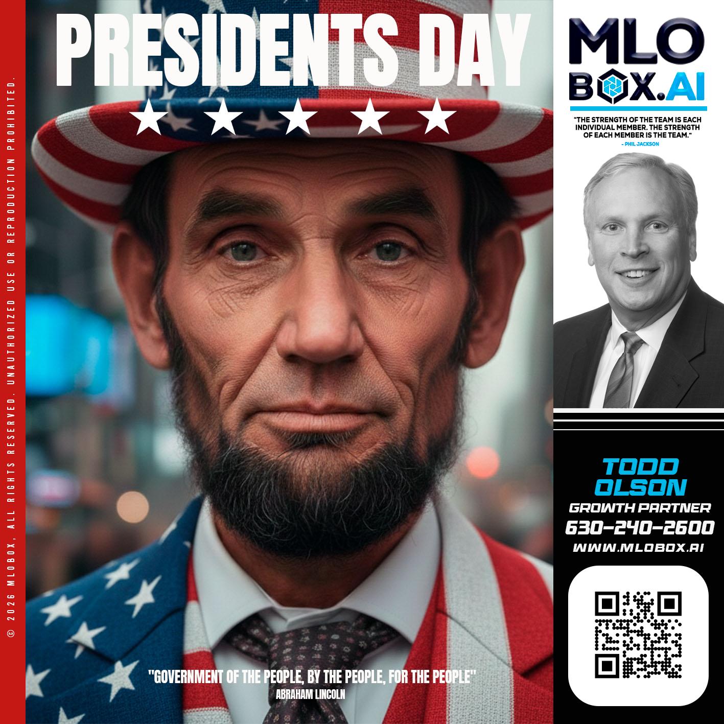 PRESIDENTS DAY - Todd Olson -Branch Manager