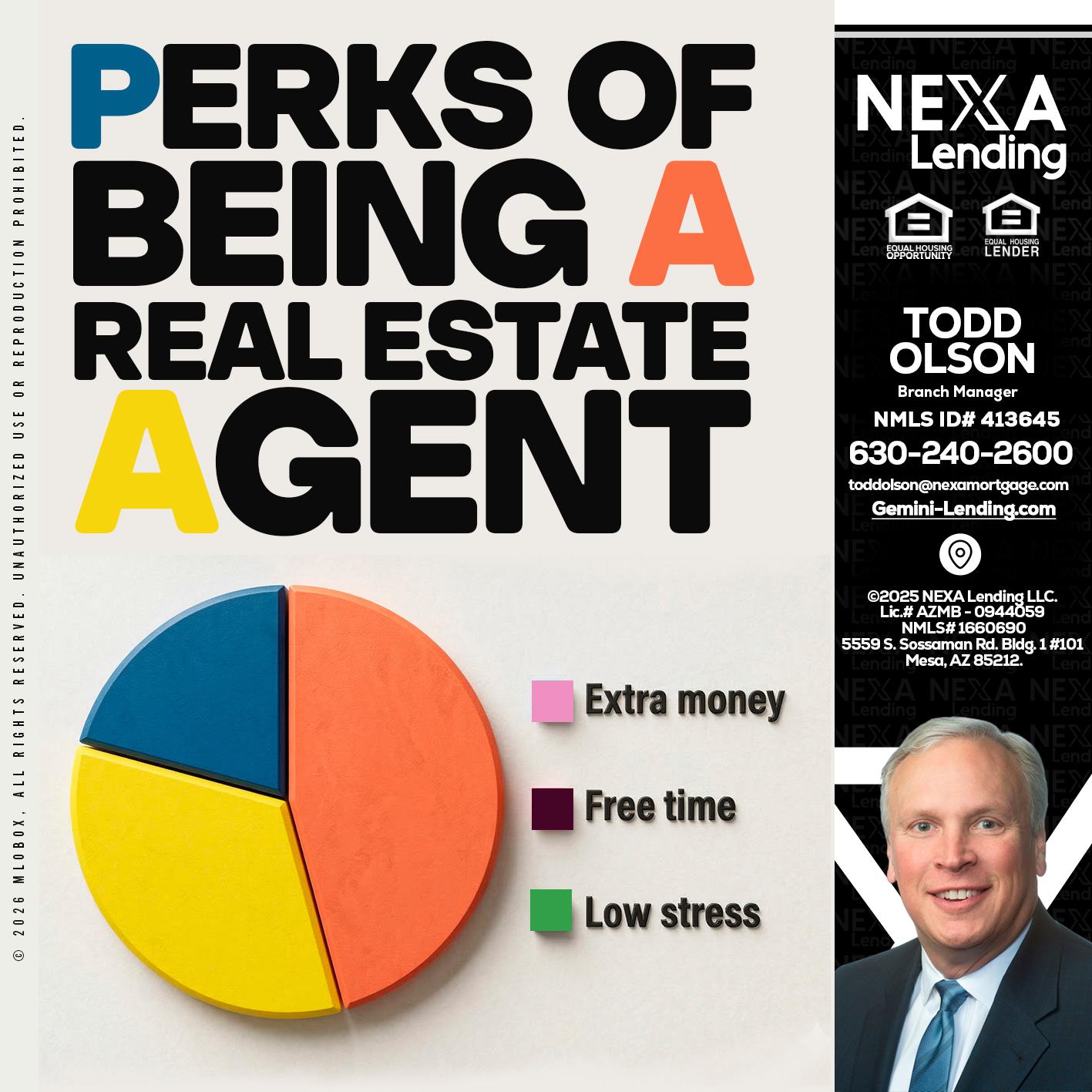 PERKS OF BEING - Todd Olson -Branch Manager