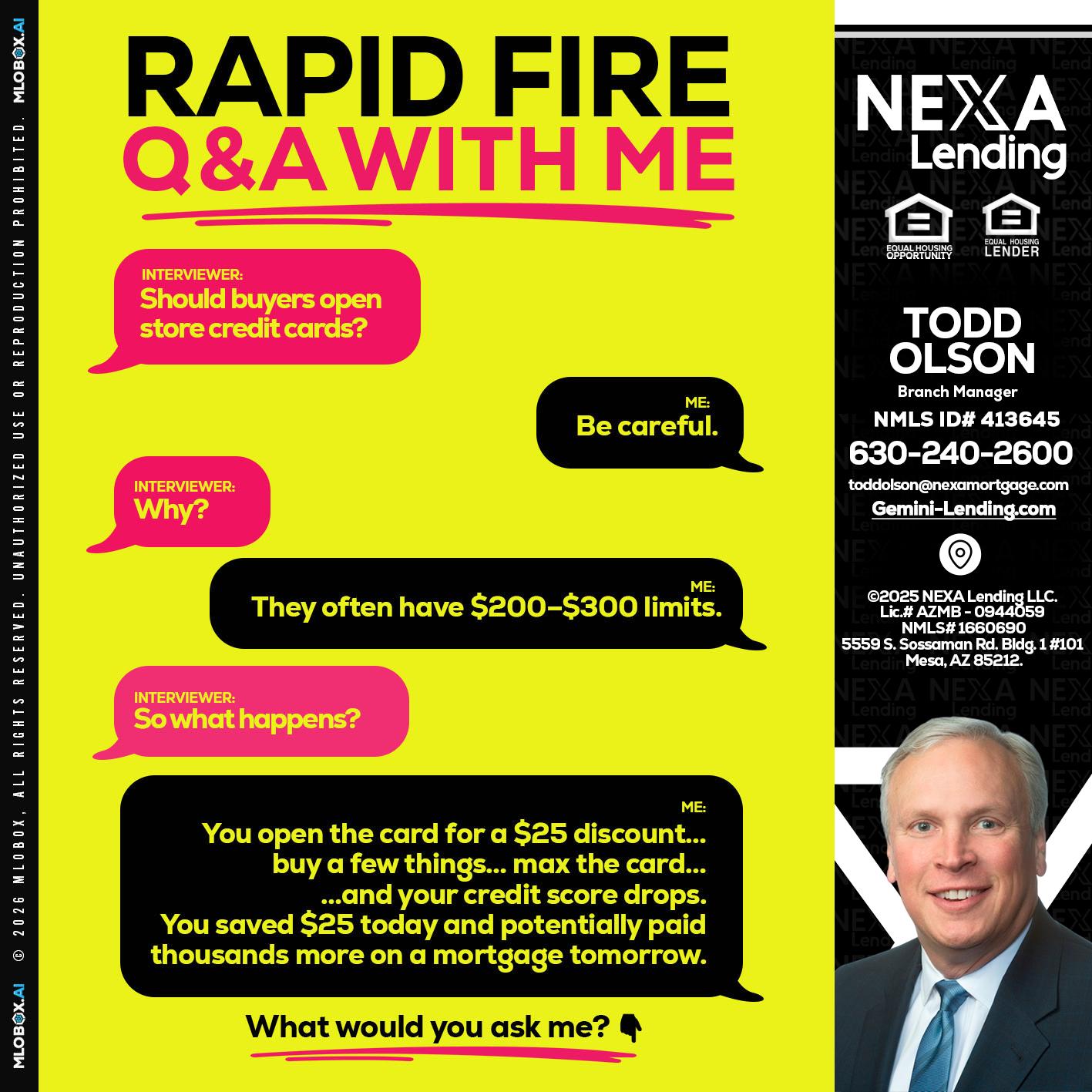 RAPID FIRE Q&A - Todd Olson -Branch Manager