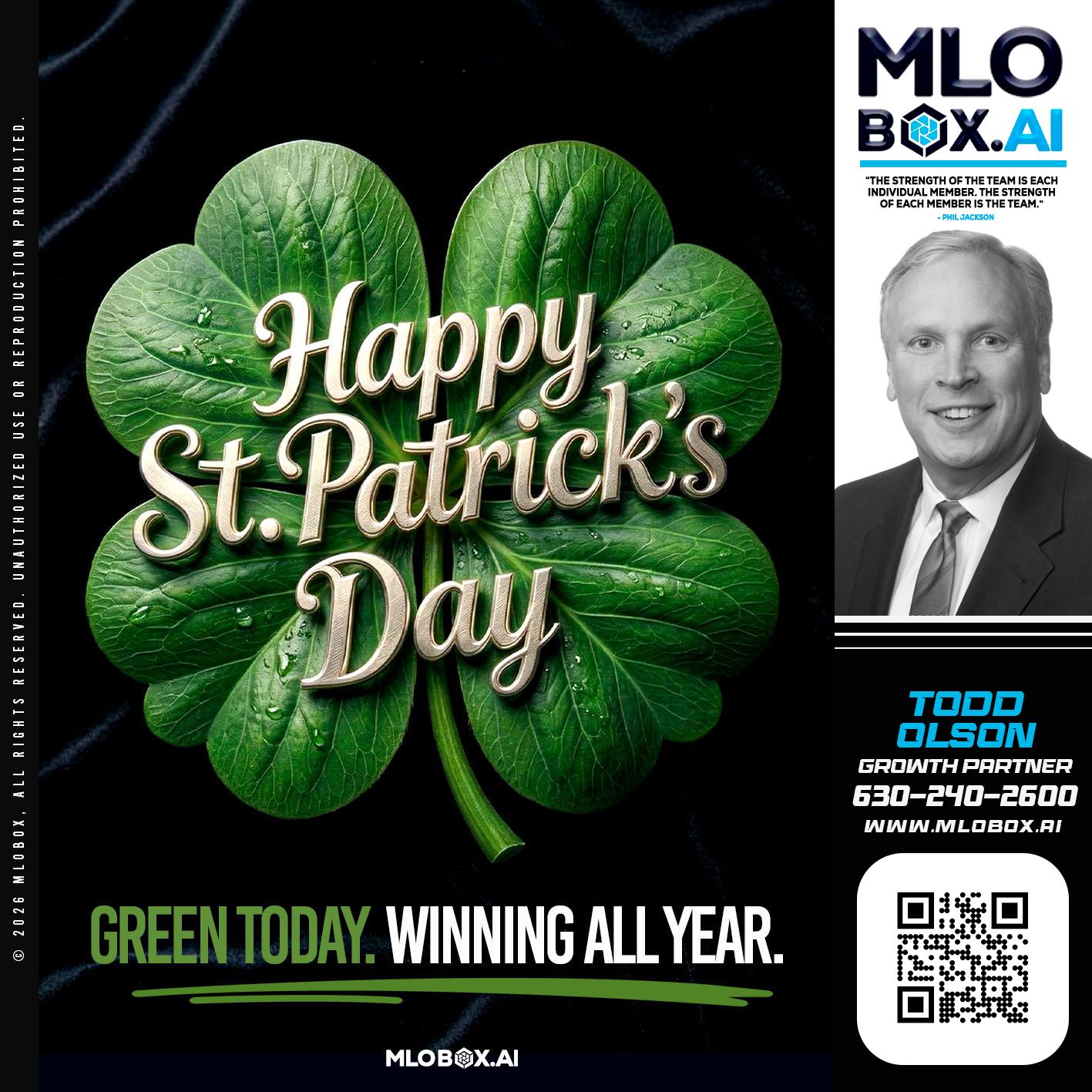 happy st Patricks day - Todd Olson -Branch Manager