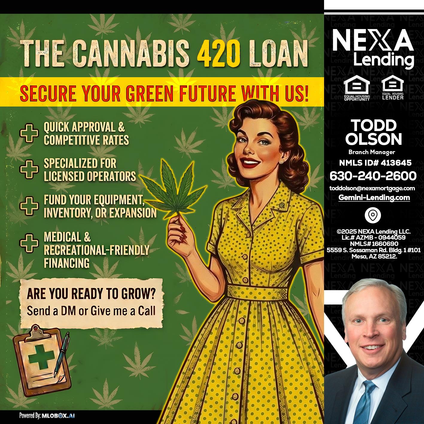CELEBRATE 420 WITH A CANNABIS LOAN - Todd Olson -Branch Manager