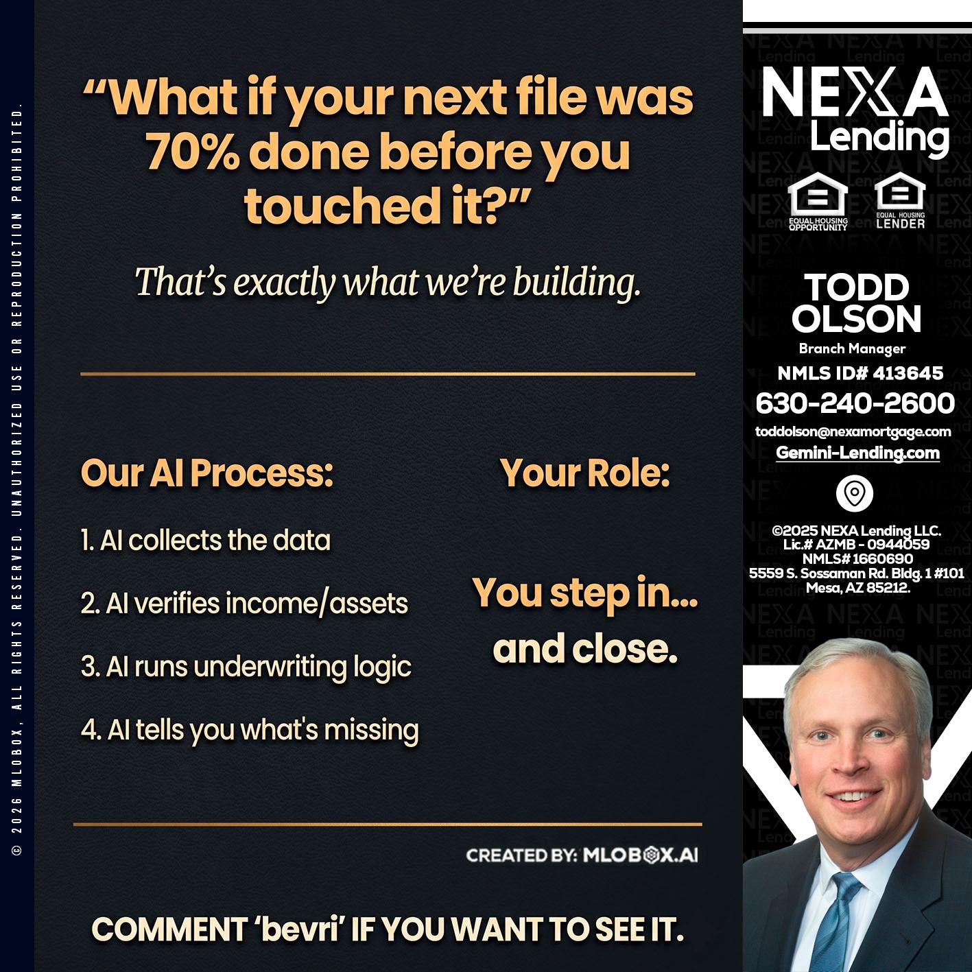WHAT IF YOUR - Todd Olson -Branch Manager