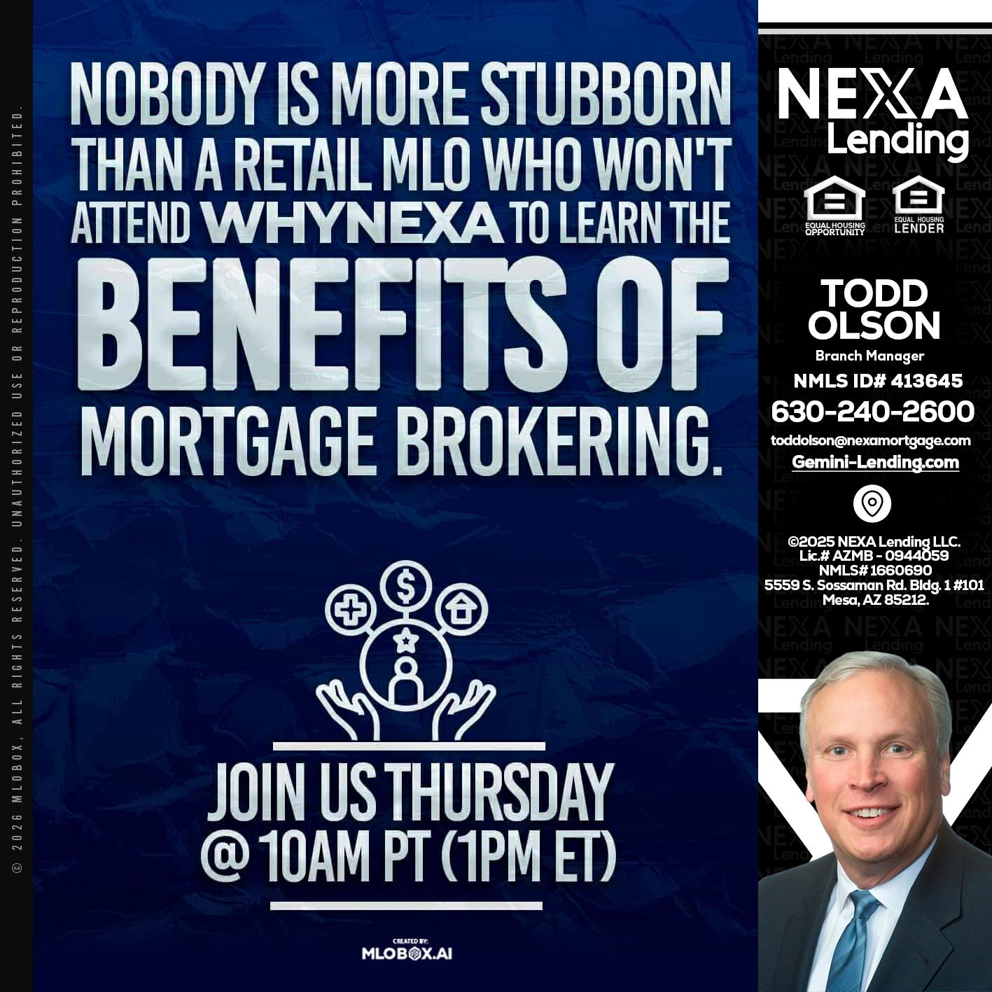 NOBODY IS MORE - Todd Olson -Branch Manager
