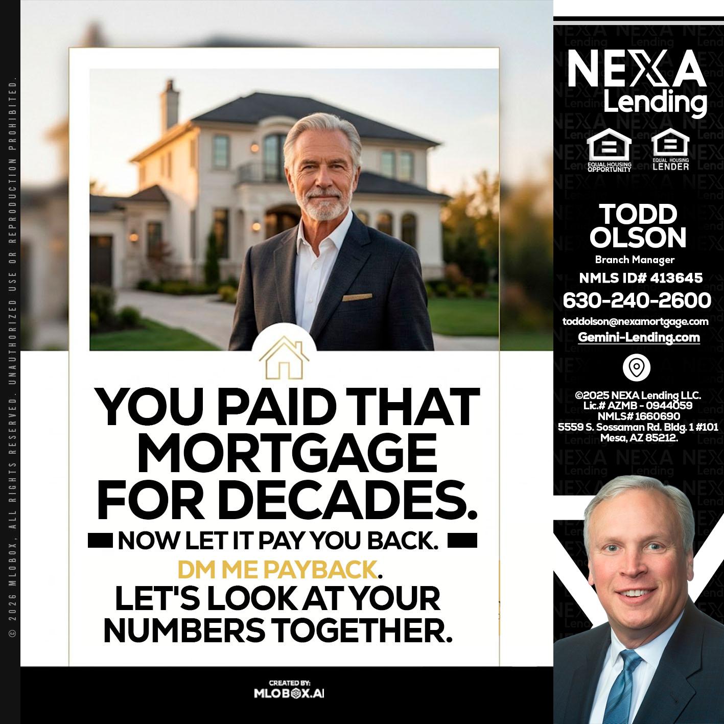 YOU PAID THAT MORTGAGE - Todd Olson -Branch Manager