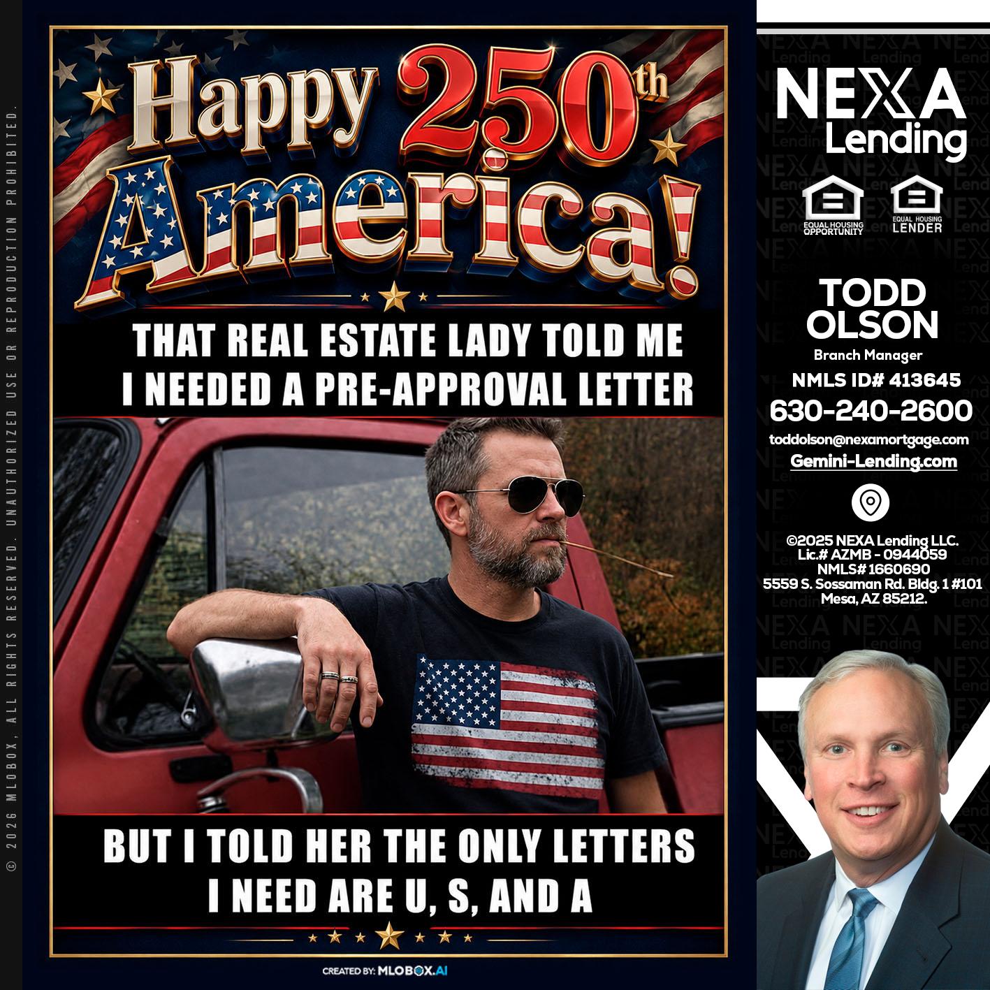 HAPPY 250 TH - Todd Olson -Branch Manager