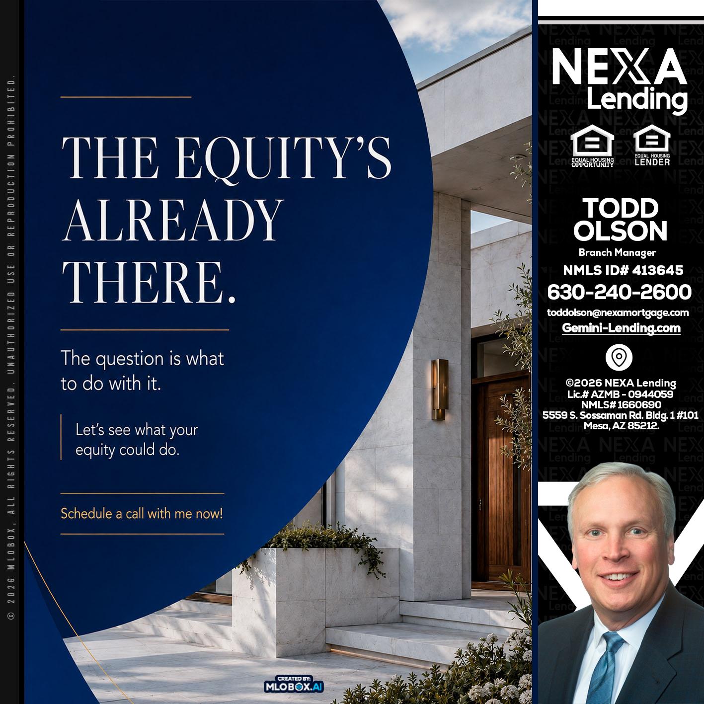the equity's - Todd Olson -Branch Manager